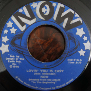 Label for Ohio soul group Now's 1976 self-released single Lovin' You Is Easy