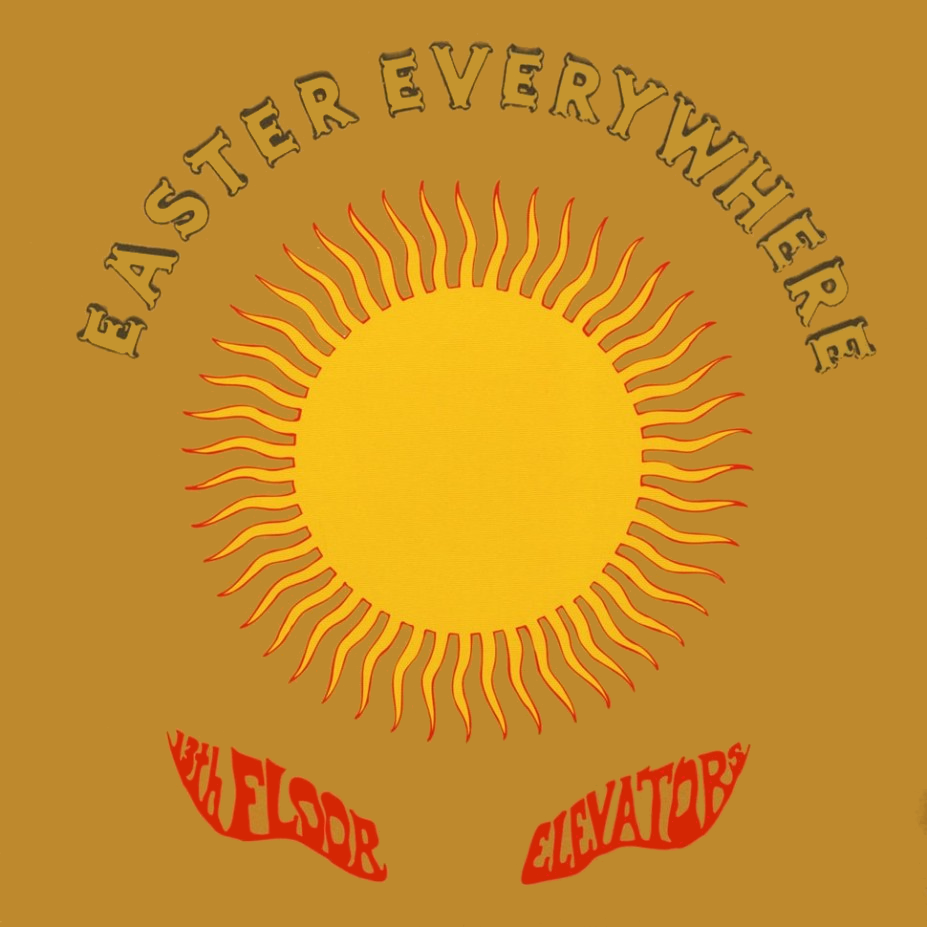 Cover of The 13th Floor Elevators' second album Easter Everywhere