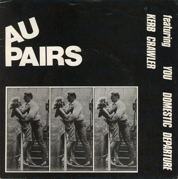 Front cover for Au Pairs's 1979 EP. Photos depict a man holding a woman on a staircase.