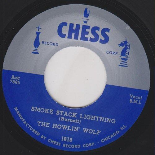 Original single label for Howlin' Wolf's 1956 Chess Records single "Smoke Stack Lightning"
